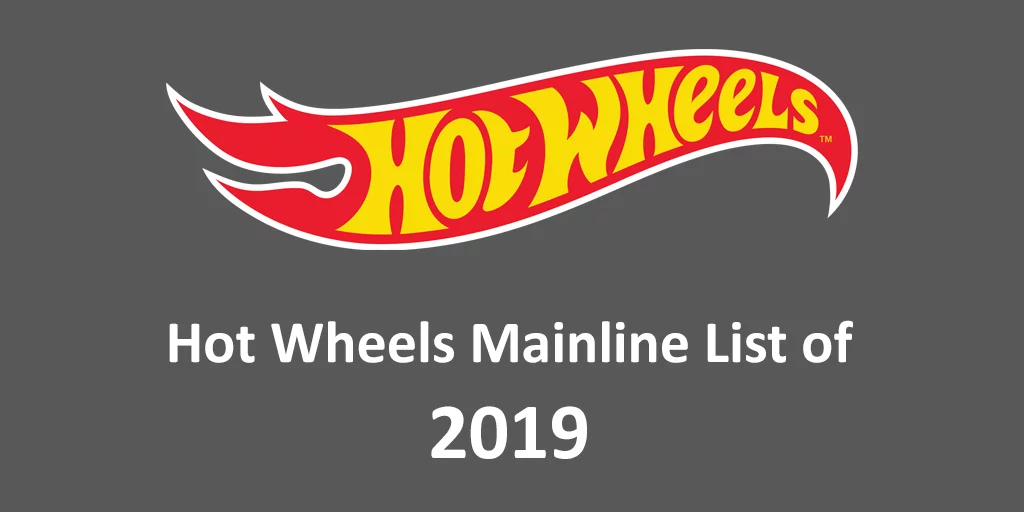 Mainline – 2019 Hot Wheels