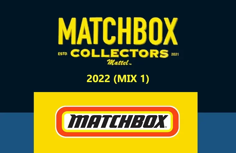 Matchbox Collectors (Mix 1) – 2022 Matchbox