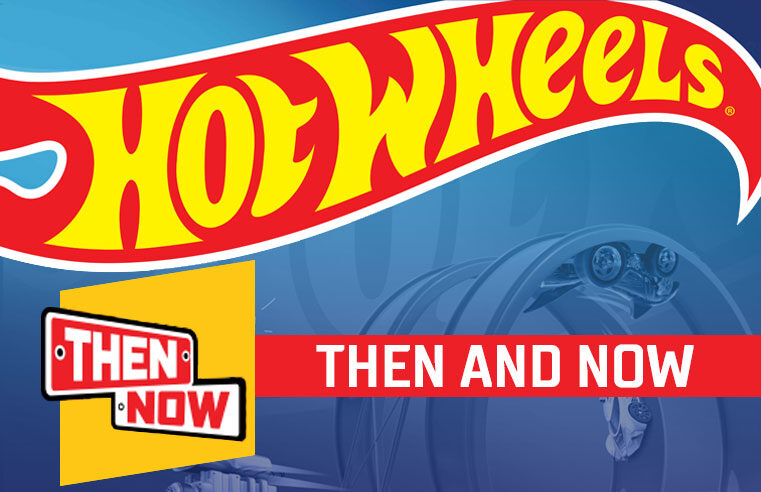 Then And Now – 2022 Hot Wheels